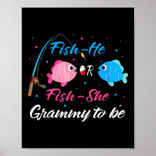 Fish-he Or Fish-she Grammy To Be Gender Reveal Bab Poster