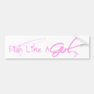 Fish Like A Girl Bumper Sticker