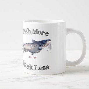 Fish More Catfish Work Less Large Coffee Mug