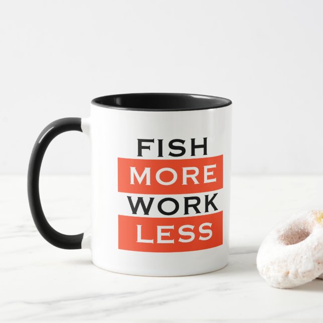 Fish More Work Less Coffee Mug (With Donut)