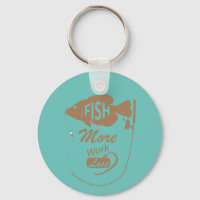 Fish More Work Less Customise NAME, COLOR