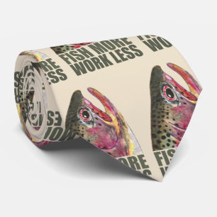 FISH MORE WORK LESS Rainbow Trout Fishing Tie