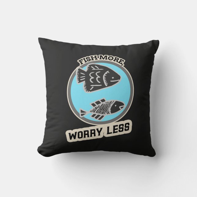Fish More Worry Less Cushion (Front)