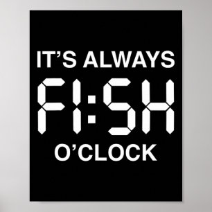 Fish O'clock Funny Fishing Fisherman Father's Day Poster