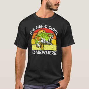Fish Oclock Time To Fish Vintage Bass Fishing For T-Shirt