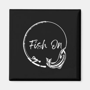 Fish On Catch Funny Saying Fishing Humour Men Wate Magnet