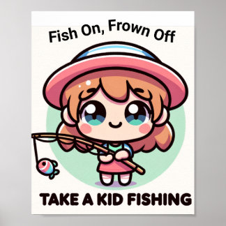 fish on, frown off poster