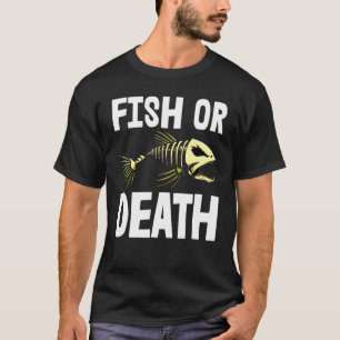Fish Or Death S Skeleton Fish Bone Tees Sharp Teet