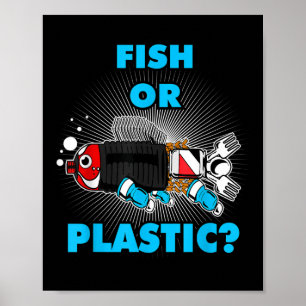 Fish Or Plastic Environmental Protection Nature Co Poster