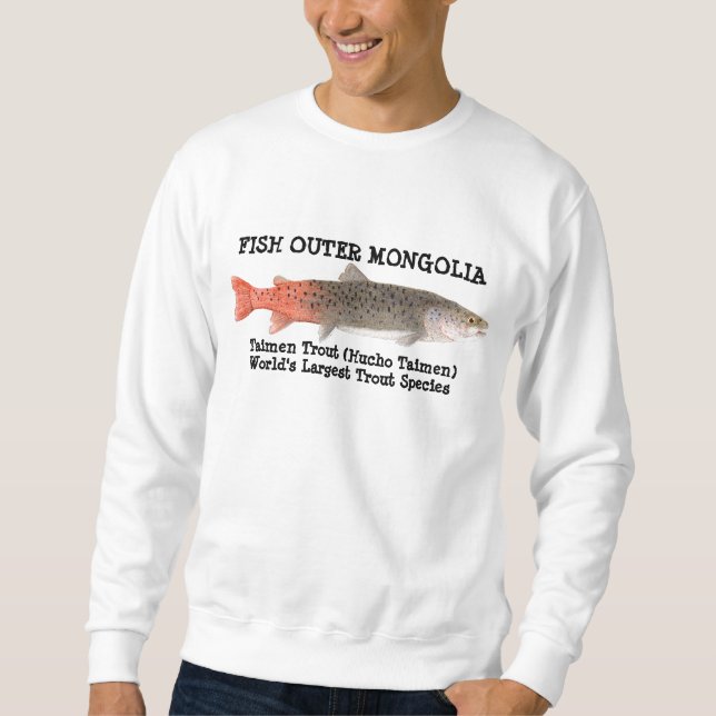 Fish Outer Mongolia- Taimen Trout Apparel Sweatshirt (Front)