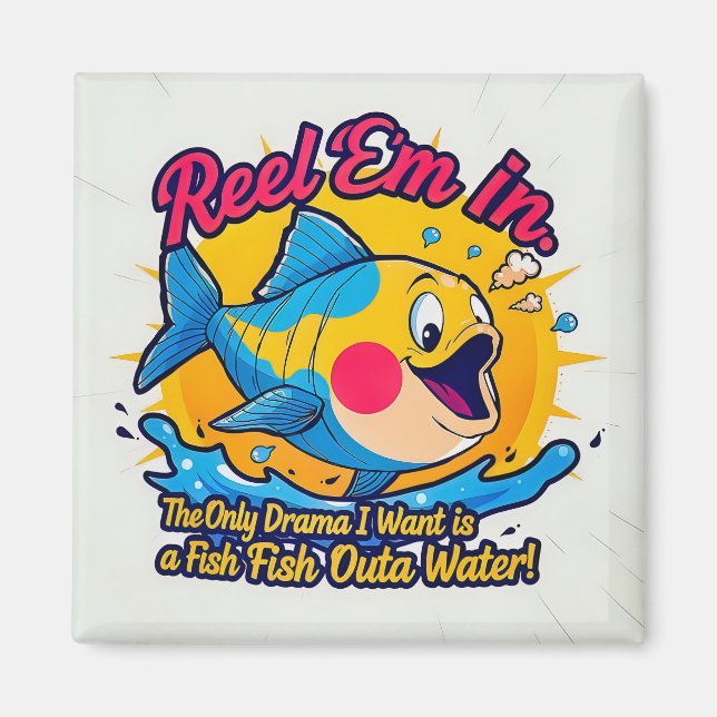 Fish Outta Water Fun Magnet (Front)