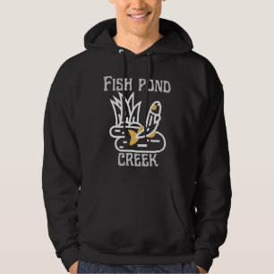 Fish Pond Creek Hoodie