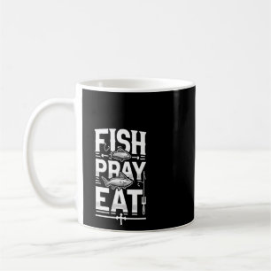 Fish Pray Eat Fishing Religious Design With Cross Coffee Mug