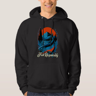 Fish Responsibly Lifestyle Fishing Habits Fisherma Hoodie