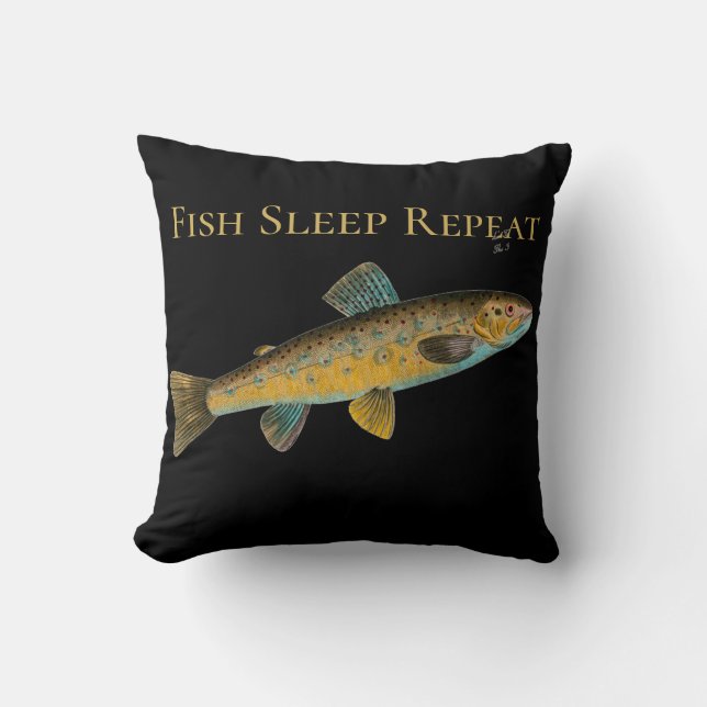 Fish Sleep Repeat Fishermans man cave decor Cushion (Front)
