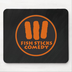 Fish Sticks Comedy Mousepad
