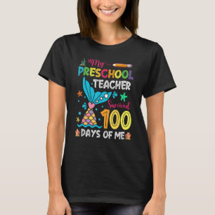 Fish Tail Preschool Teacher Survived 100 Days Of M T-Shirt