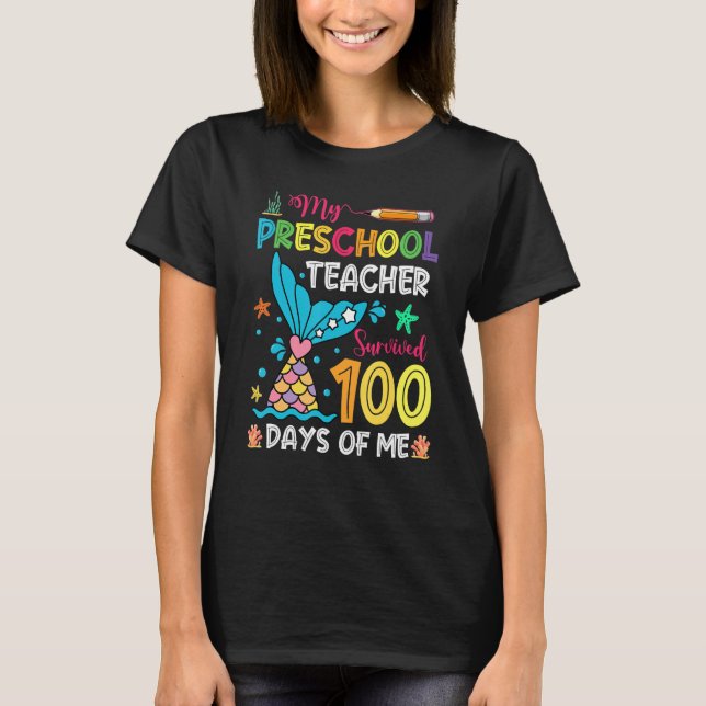 Fish Tail Preschool Teacher Survived 100 Days Of M T-Shirt (Front)
