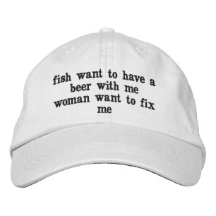 fish want to have a beer with me embroidered hat