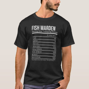 fish warden Nutritional Values  Nutrition Facts T-Shirt