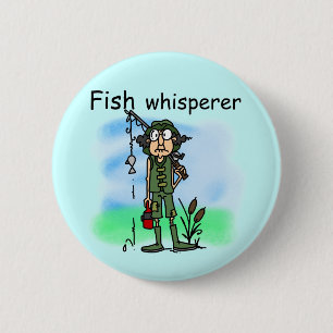 Fish Whisperer 6 Cm Round Badge