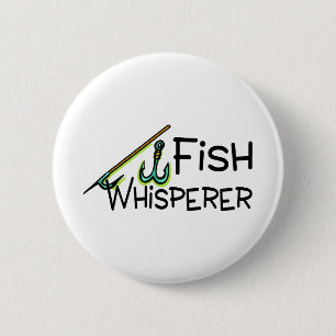 Fish Whisperer 6 Cm Round Badge