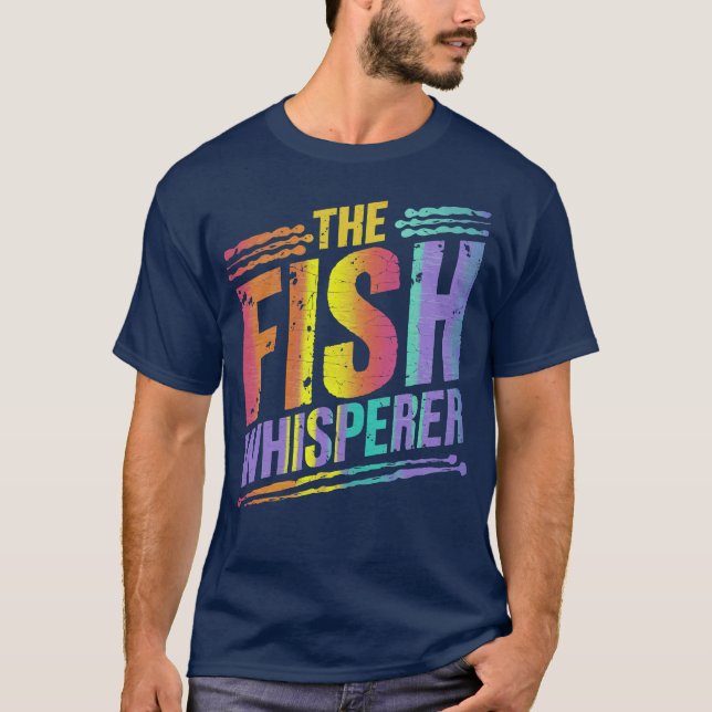 Fish Whisperer Fishing Outdoor T-Shirt (Front)