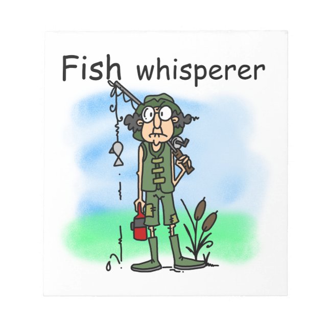 Fish Whisperer Notepad (Front)