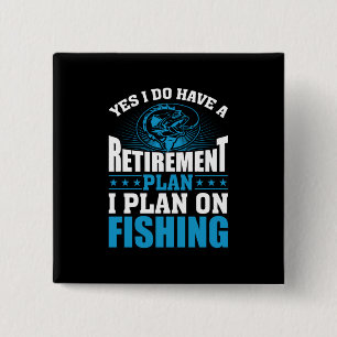 Fisher Art I Plan On Fishing 15 Cm Square Badge