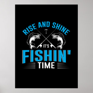 Fisher Art Rise And Shine Fishing Time Poster