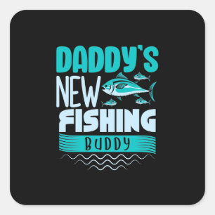 Fisher Daddy New Fishing Buddy Square Sticker