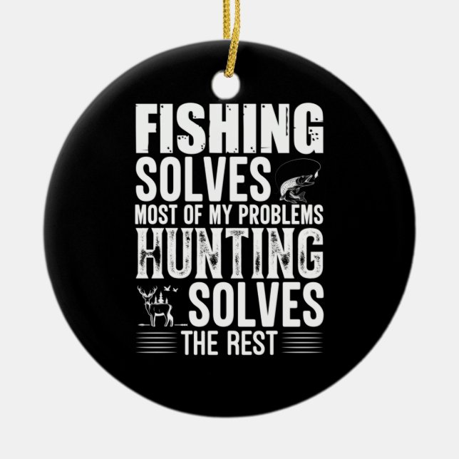 Fisher Fishing Solves Most Of My Problems Ceramic Tree Decoration (Front)