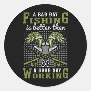 Fisher Gift A Bad Day Fishing Classic Round Sticker