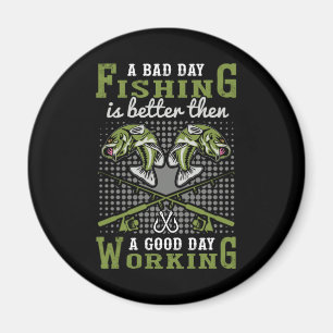 Fisher Gift A Bad Day Fishing Magnet