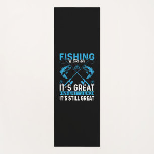 Fisher Gift Fishing Is Great Yoga Mat