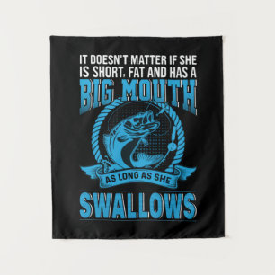 Fisher Gift Has A Big Mouth Tapestry