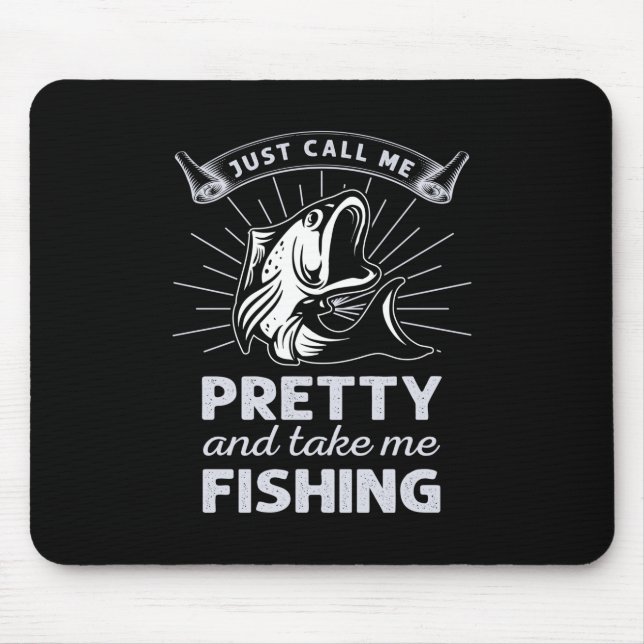 Fisher Gift Just Call Me Pretty Fishing Mouse Mat (Front)