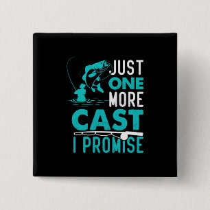 Fisher Gift Just One More Fish I Promise 15 Cm Square Badge