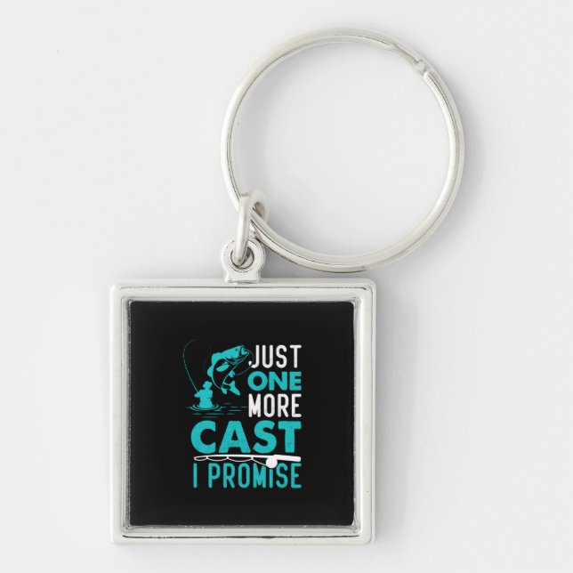 Fisher Gift Just One More Fish I Promise Key Ring (Front)