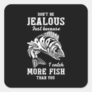 Fisher Gift More Fish Than You Square Sticker
