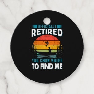 Fisher Gift Retired You Know Where To Find Me Favour Tags