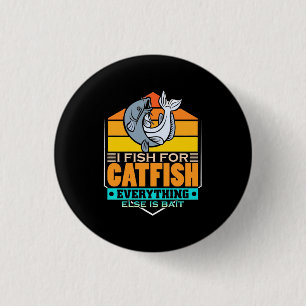 Fisher I Fish For Catfish 3 Cm Round Badge