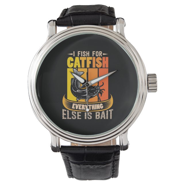 Fisher I Fish For Catfish Watch (Front)