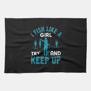 Fisher I Fish Like A Girl Tea Towel