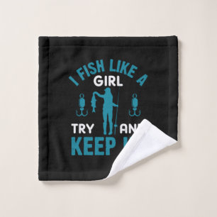 Fisher I Fish Like A Girl Wash Cloth