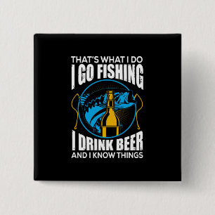 Fisher I Go Fishing I Drink Beer 15 Cm Square Badge