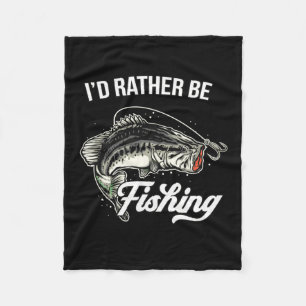Fisher I Would Rather Be Fishing Fleece Blanket