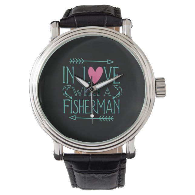 Fisher In Love With A Fisherman Watch (Front)