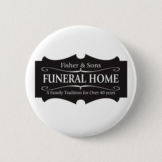 Fisher & Sons Funeral Home 6 Cm Round Badge (Front)