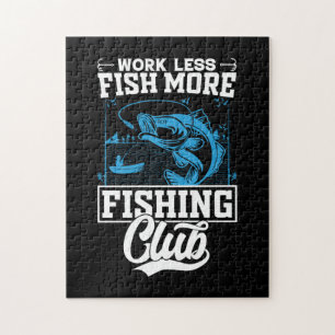 Fisher Work Less Fish More Jigsaw Puzzle